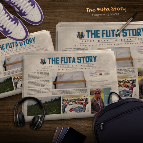 THE FUTA STORY ft. Futa Bro | Boomplay Music