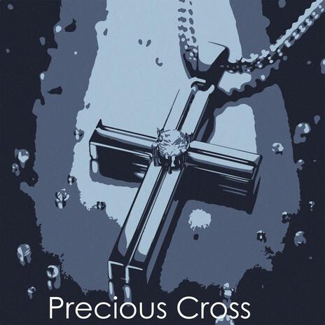 Precious Cross | Boomplay Music