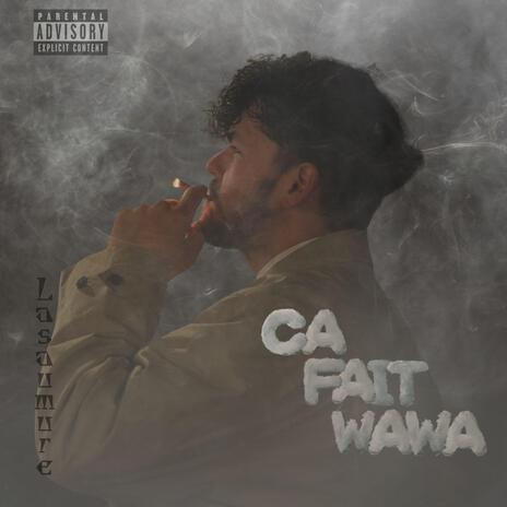 Ca fait wawa | Boomplay Music