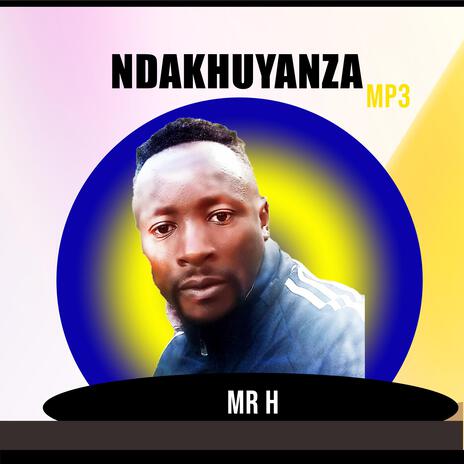 NDAKHUYANZA | Boomplay Music