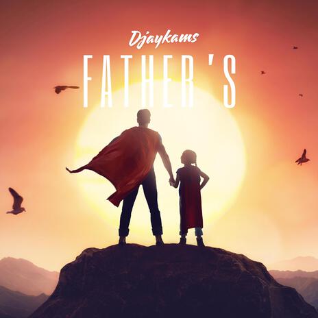 Father's | Boomplay Music