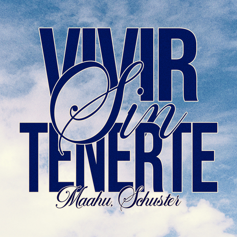 Vivir Sin Tenerte ft. Maahu | Boomplay Music