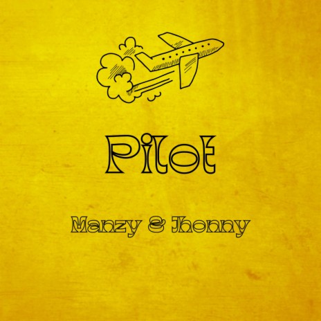 Pilot ft. Jhonnymgo | Boomplay Music