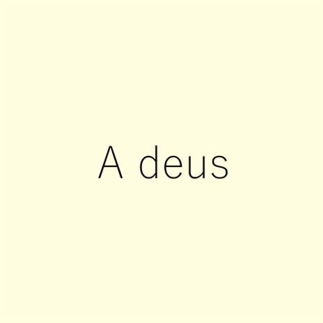 A Deus | Boomplay Music