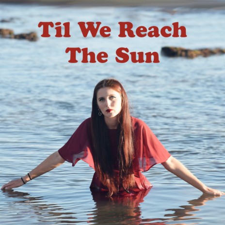 Till We Reach the Sun | Boomplay Music