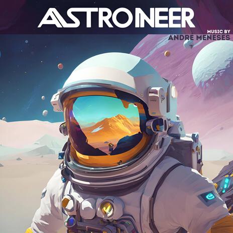 Astroneer | Boomplay Music