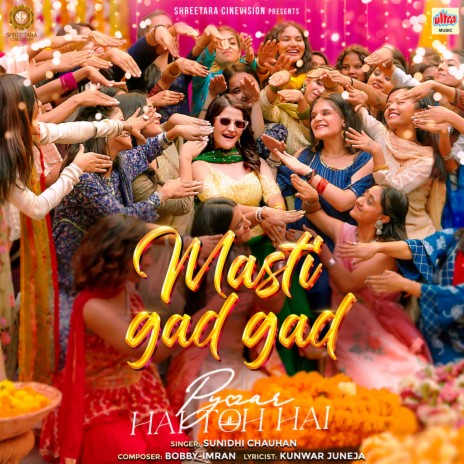 Masti Gad Gad (From Pyaar Hai Toh Hai) ft. Bobby - Imran | Boomplay Music