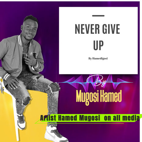 Never Give up | Boomplay Music