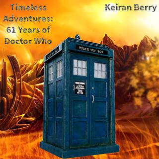 Timeless Adventures: 61 Years of Doctor Who lyrics | Boomplay Music