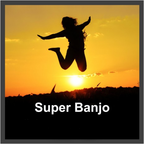 Super Banjo | Boomplay Music