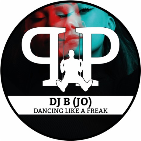 Dancing Like A Freak (Original Mix) | Boomplay Music