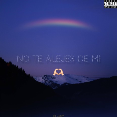 No te alejes de mi | Boomplay Music