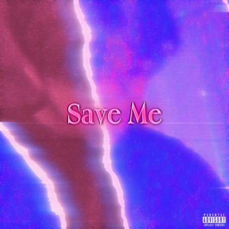 Save Me ft. Yxng Slipp