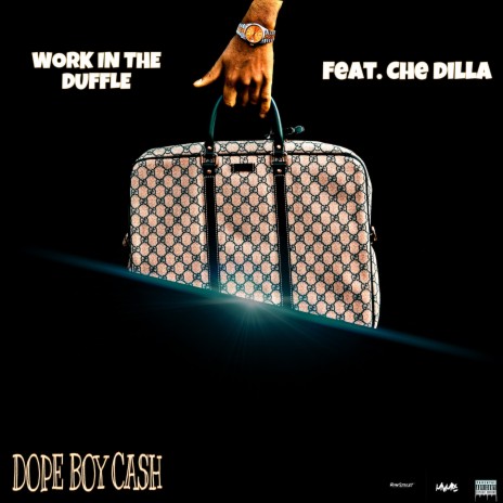 Work in the Duffle ft. Che Dilla | Boomplay Music
