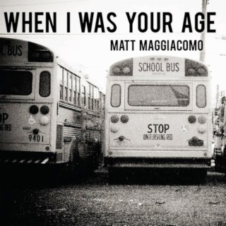 When I Was Your Age