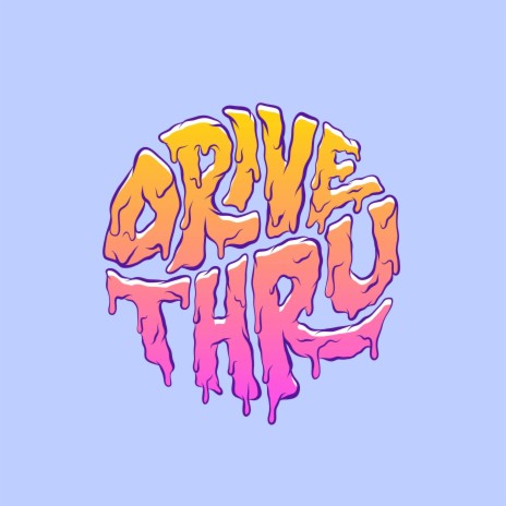 Drive-Thru ft. Zachy D. & Barry G. | Boomplay Music