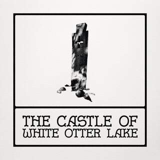 The Castle of White Otter Lake