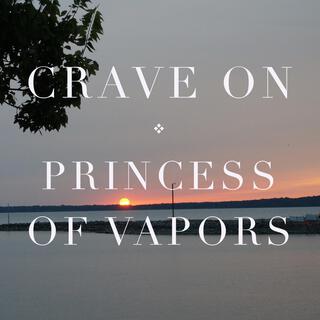 Princess of Vapors lyrics | Boomplay Music