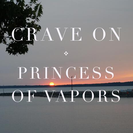 Princess of Vapors