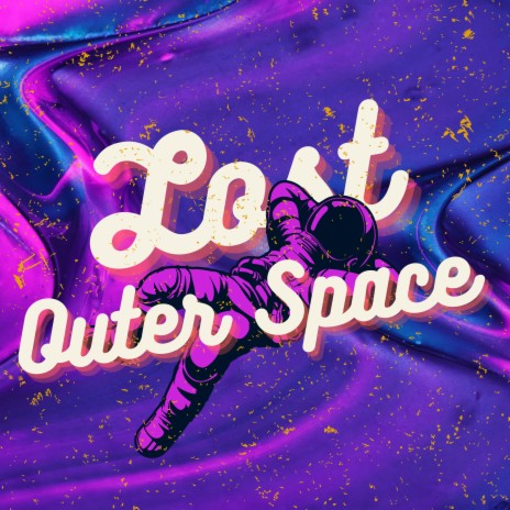 Lost Outer Space | Boomplay Music