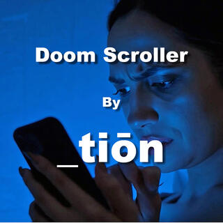 Doom Scroller