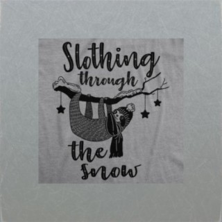 slothing through the snow