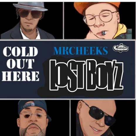 Cold Out Here ft. Lost Boyz | Boomplay Music