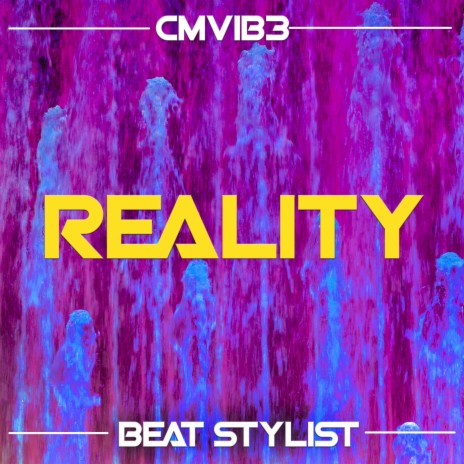 Reality ft. Beat Stylist | Boomplay Music