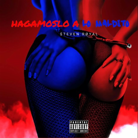 Hagamoslo A lo Maldito | Boomplay Music