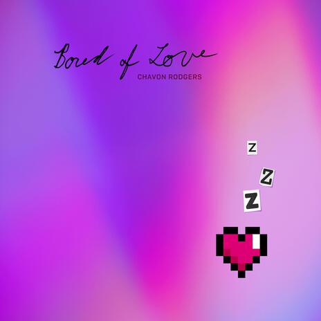 Bored of Love | Boomplay Music