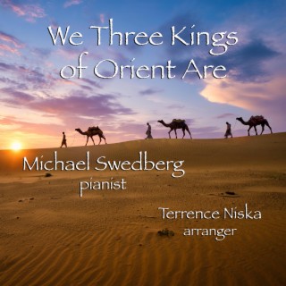 We Three Kings of Orient Are