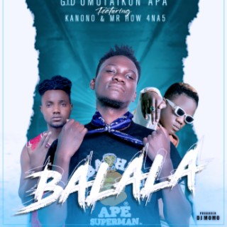 BALALA ft 4na5 Mr How & Kanono Coolestkidz