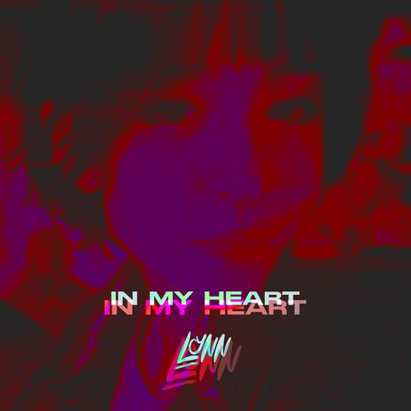 In My Heart | Boomplay Music