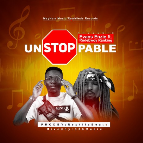 Unstoppable ft. Rudebwoy Ranking | Boomplay Music