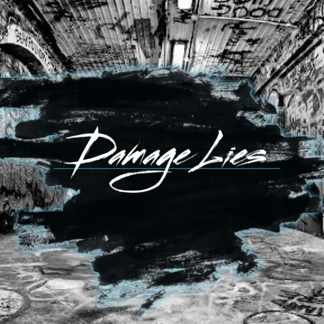 Damage Lies | Boomplay Music