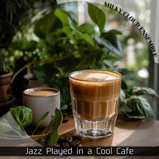 Jazz Played in a Cool Cafe