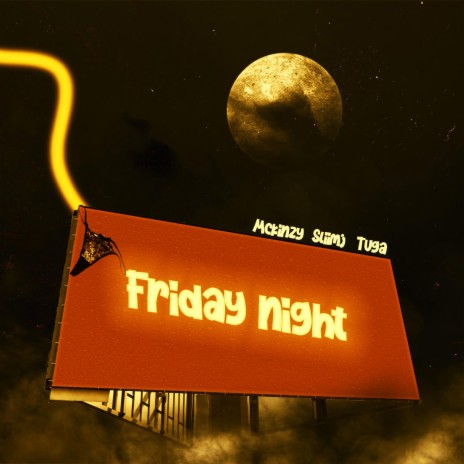 Friday Night ft. SLIIMI & Tugà | Boomplay Music