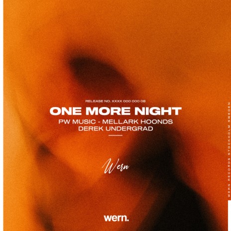 One More Night (Radio Edit) ft. Mellark Hoonds & Derek Undergrad | Boomplay Music