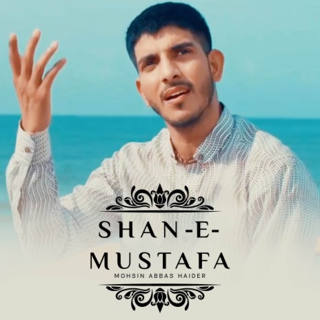 Shan-E-Mustafa | Boomplay Music