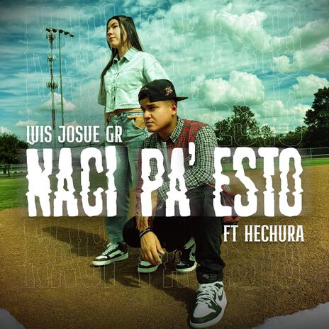 NACÍ PA' ESTO ft. Hechura | Boomplay Music