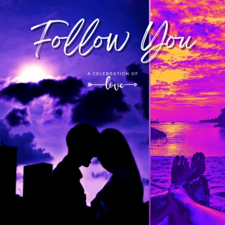 Follow You | Boomplay Music