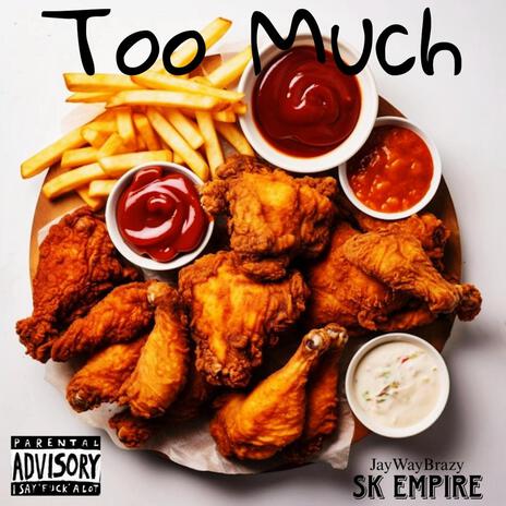 Too Much ft. Kid Wond3r | Boomplay Music