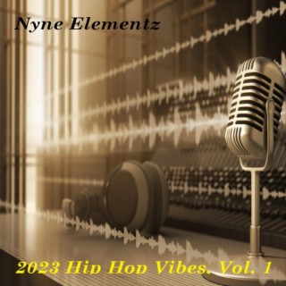 2023 Hip Hop Vibes, Volume One