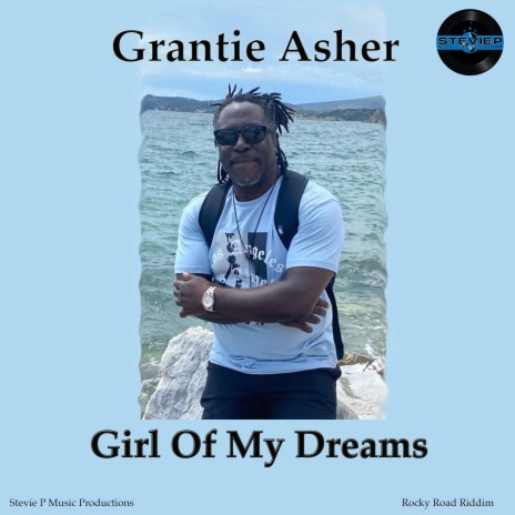 Girl Of My Dreams ft. Grantie Asher | Boomplay Music