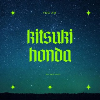 Kitsuki HONDA lyrics | Boomplay Music