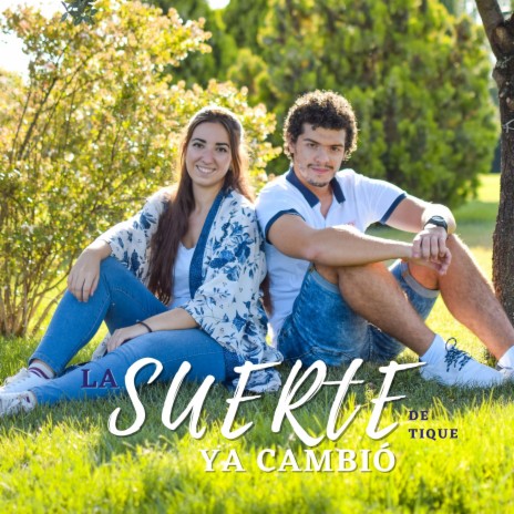 La suerte ya cambió | Boomplay Music