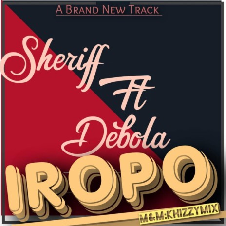 IROPO ft. Sheriff | Boomplay Music