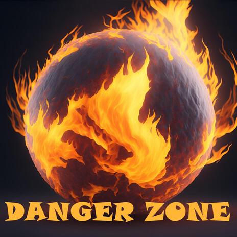 Danger zone | Boomplay Music