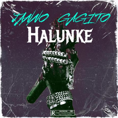 Halunke ft. Gagito | Boomplay Music