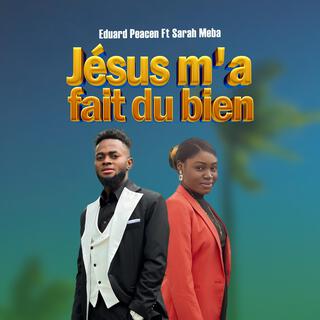 Jésus m'a fait du bien